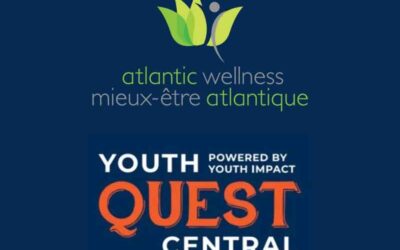 Youth QUEST Central partnered with Atlantic Wellness/Mieux-être Atlantique