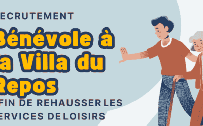 RECRUTEMENT : Bénévole à la Villa du Repos